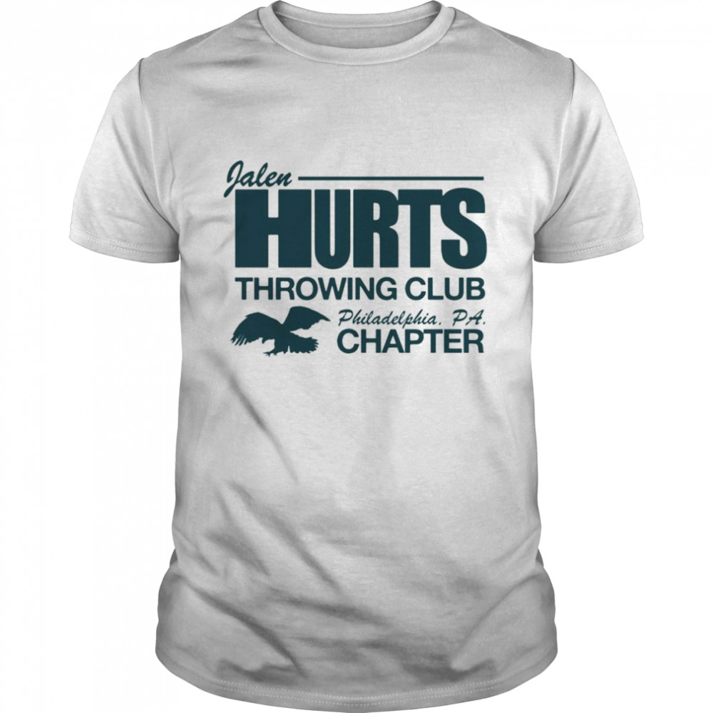 Jalen Hurts throwing club throwing club chapter shirt