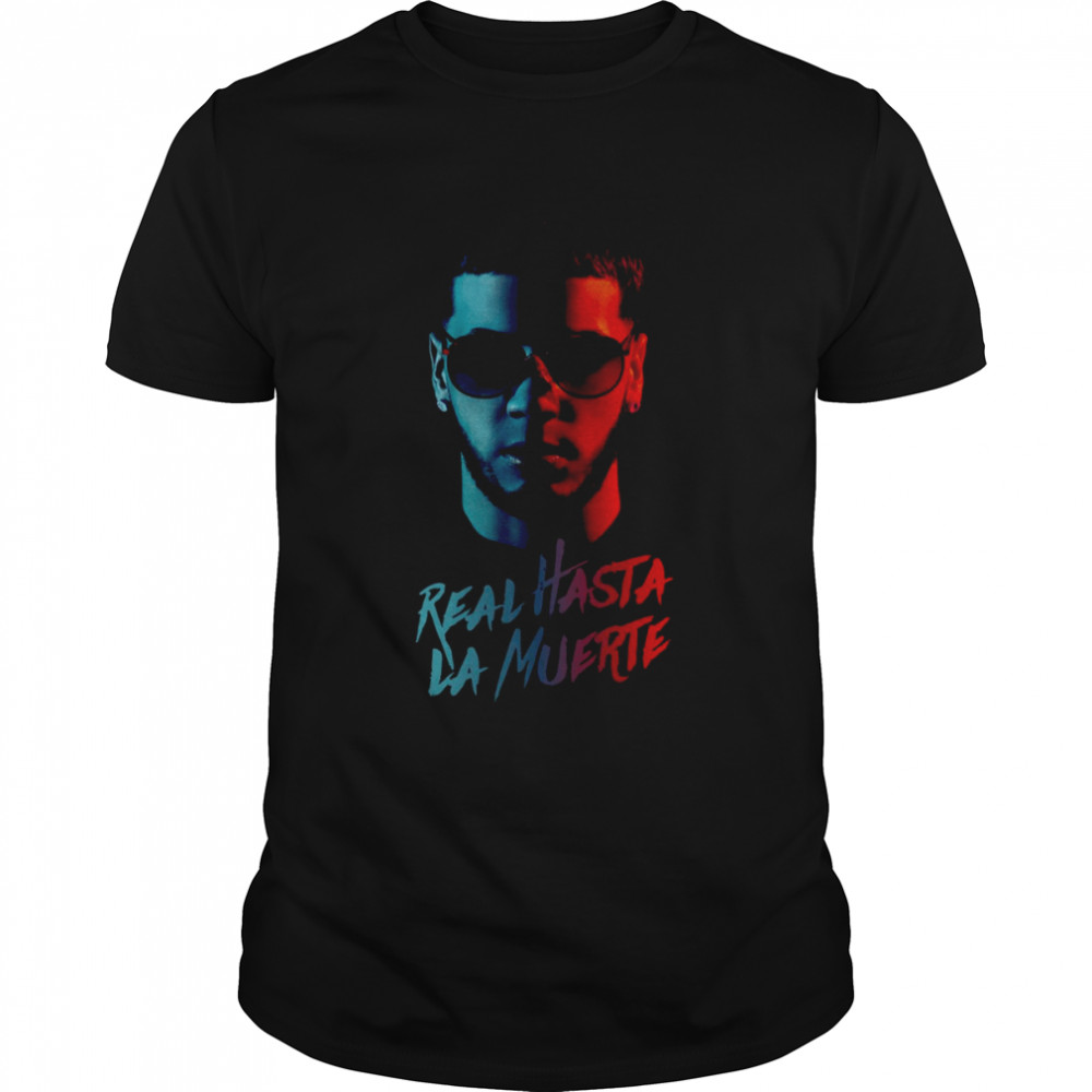 Anuel Aa Real Hasta La Muerte shirt