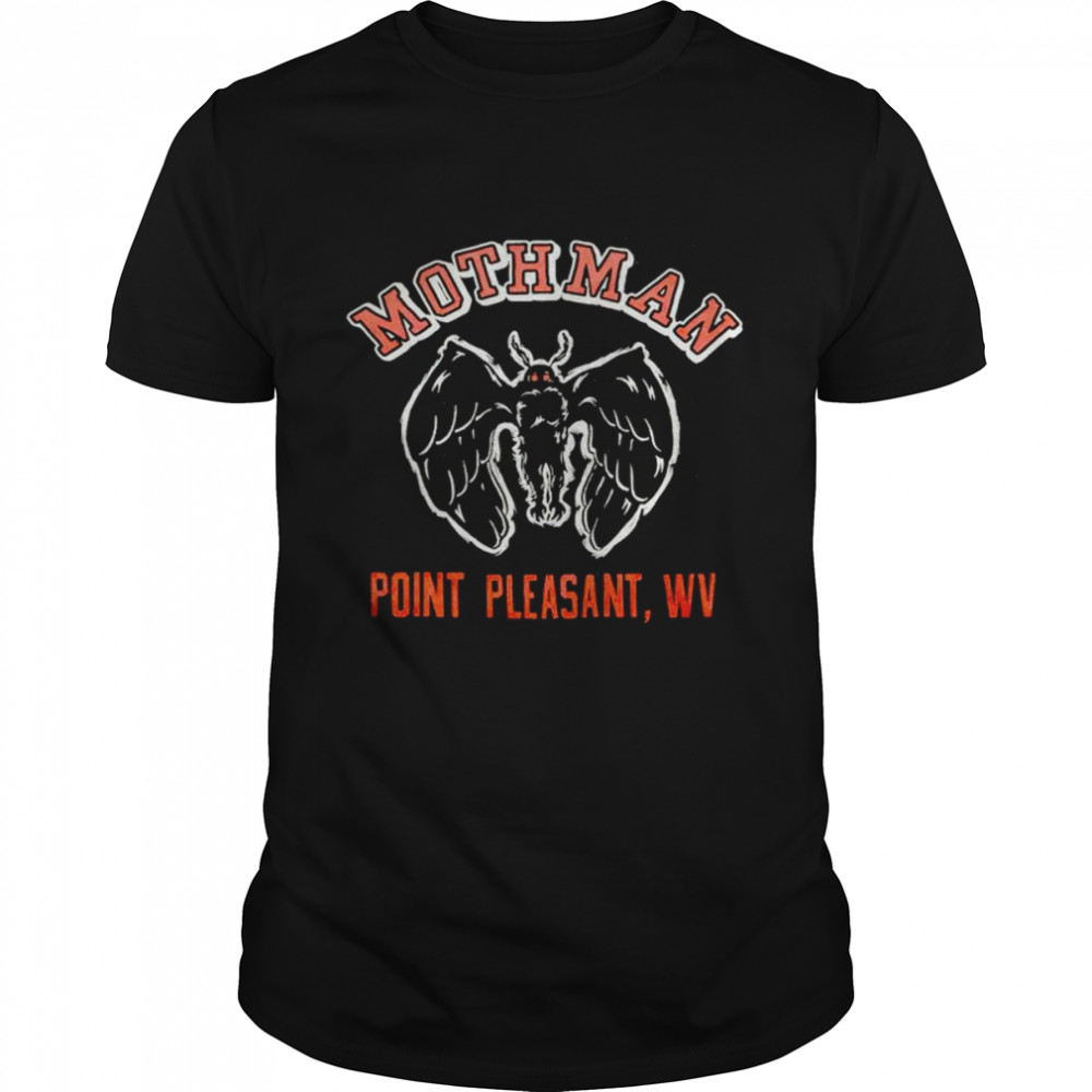 Mothman Point Pleasant, WV shirt