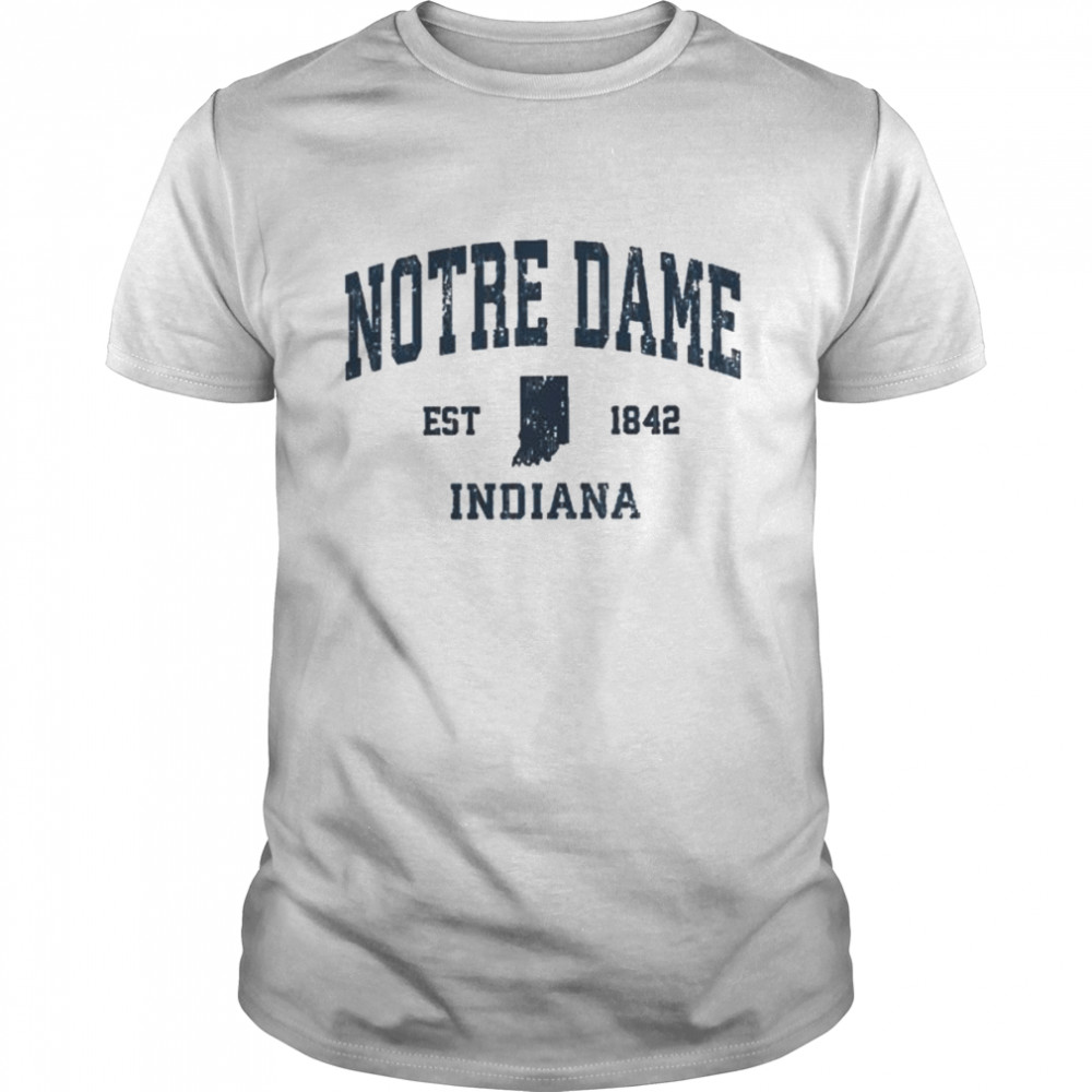 Notre dame est 1842 indiana shirt