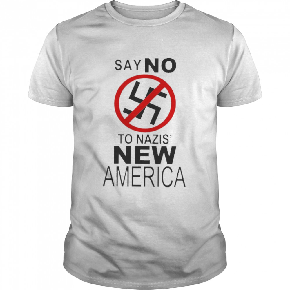 Say No To Nazis’ New America Shirt