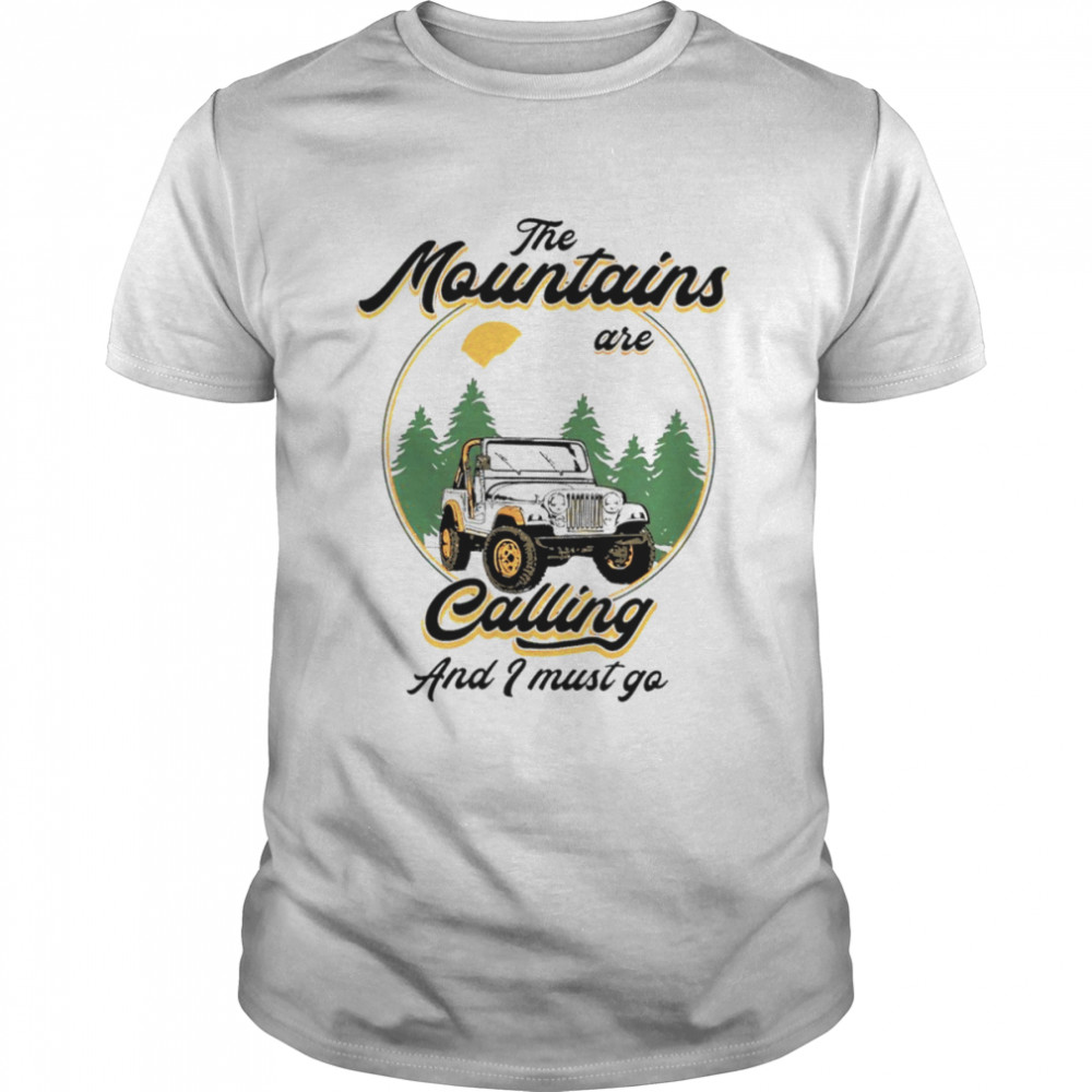 The mountains are calling and I must go Baseball shirt