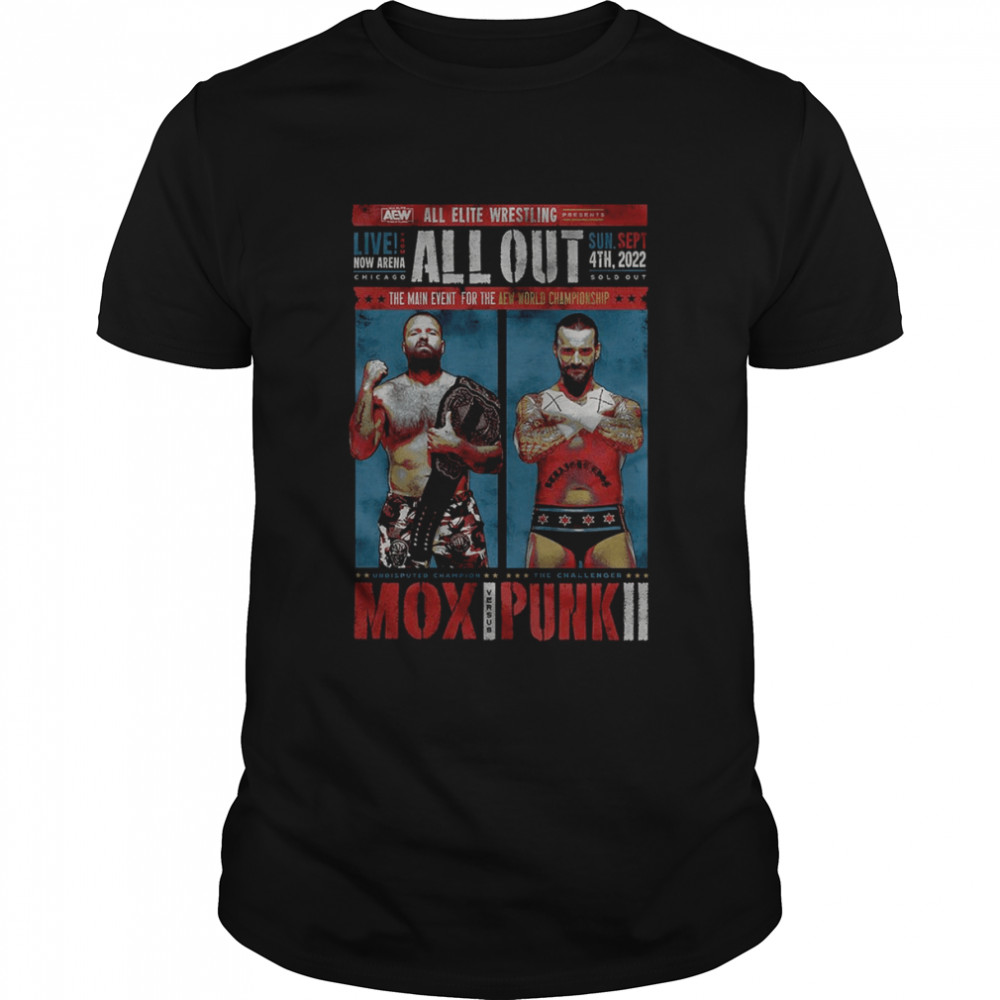 All Out 2022 Matchup Main Event Jon Moxley Vs Cm Punk shirt