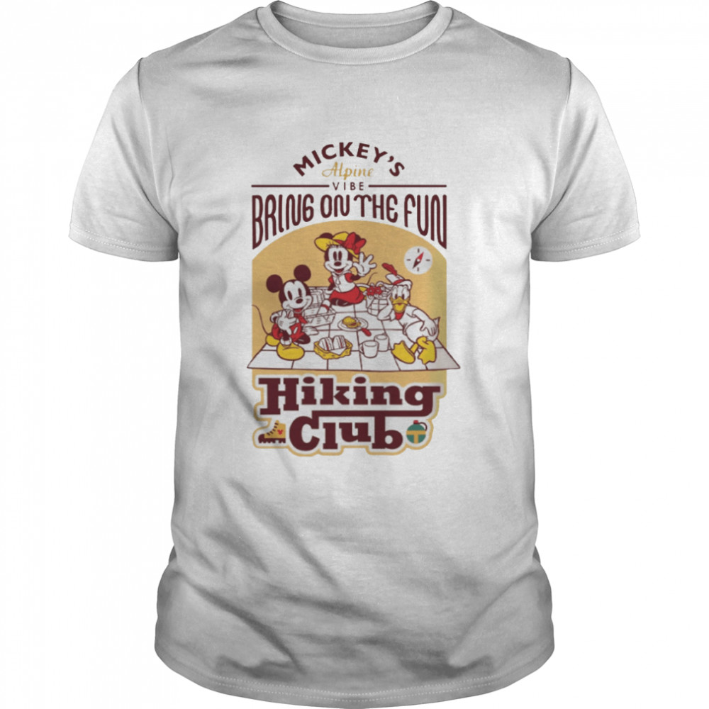 Bring On The Fun Hiking Club Mickey Mouse Holiday Disney shirt