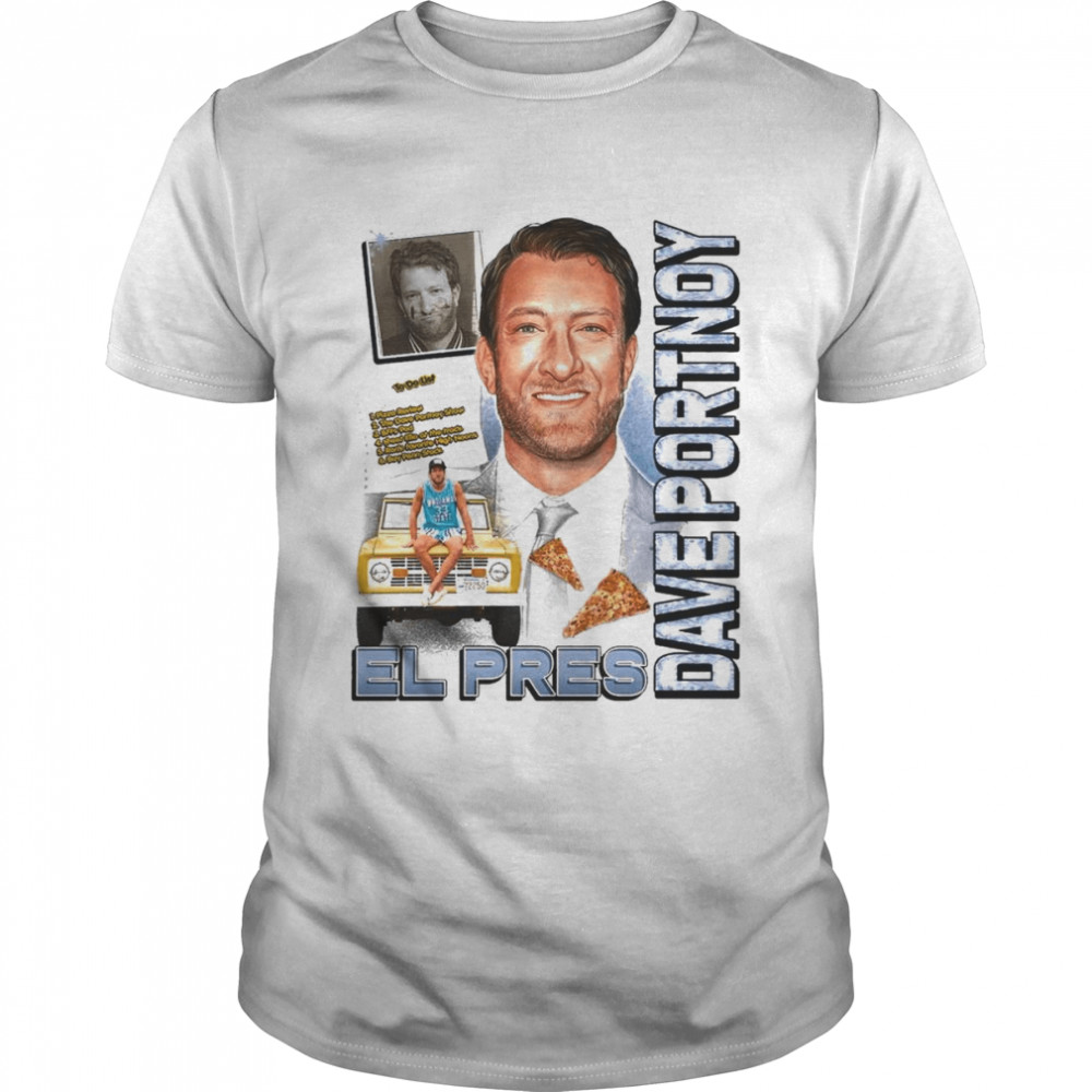 El Prez Dave Portnoy to do list shirt