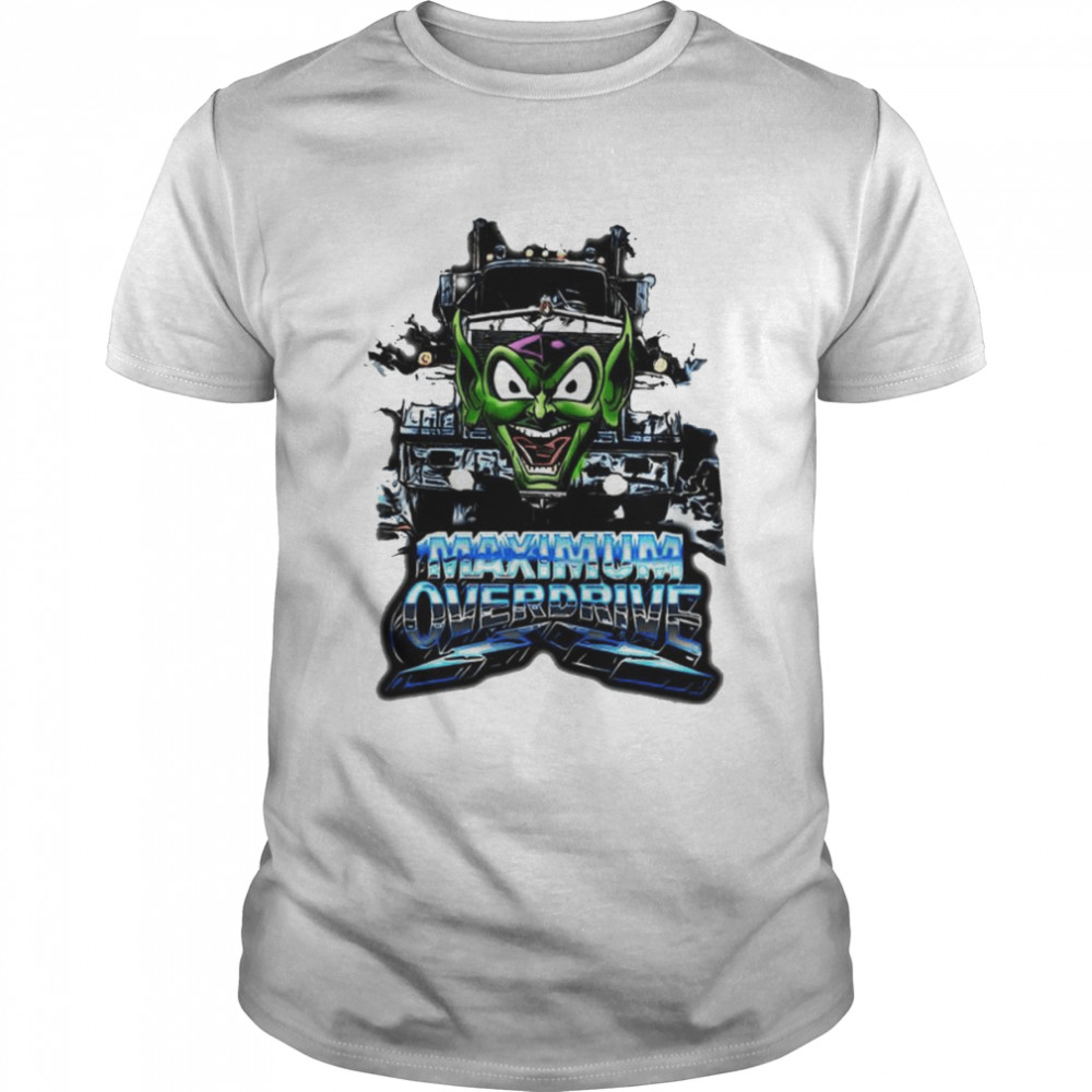 Maximum Overdrive shirt