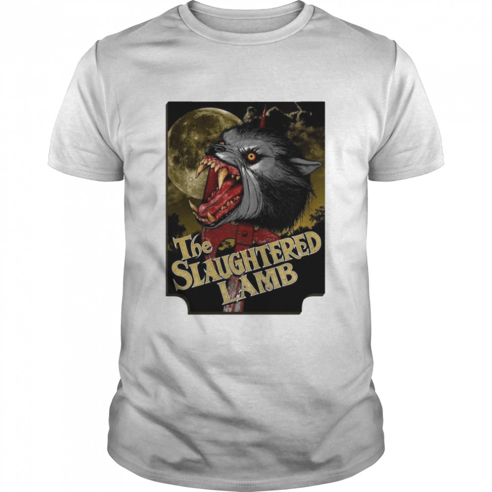 The Slaughtered Lamb American Werewolf In London shirt