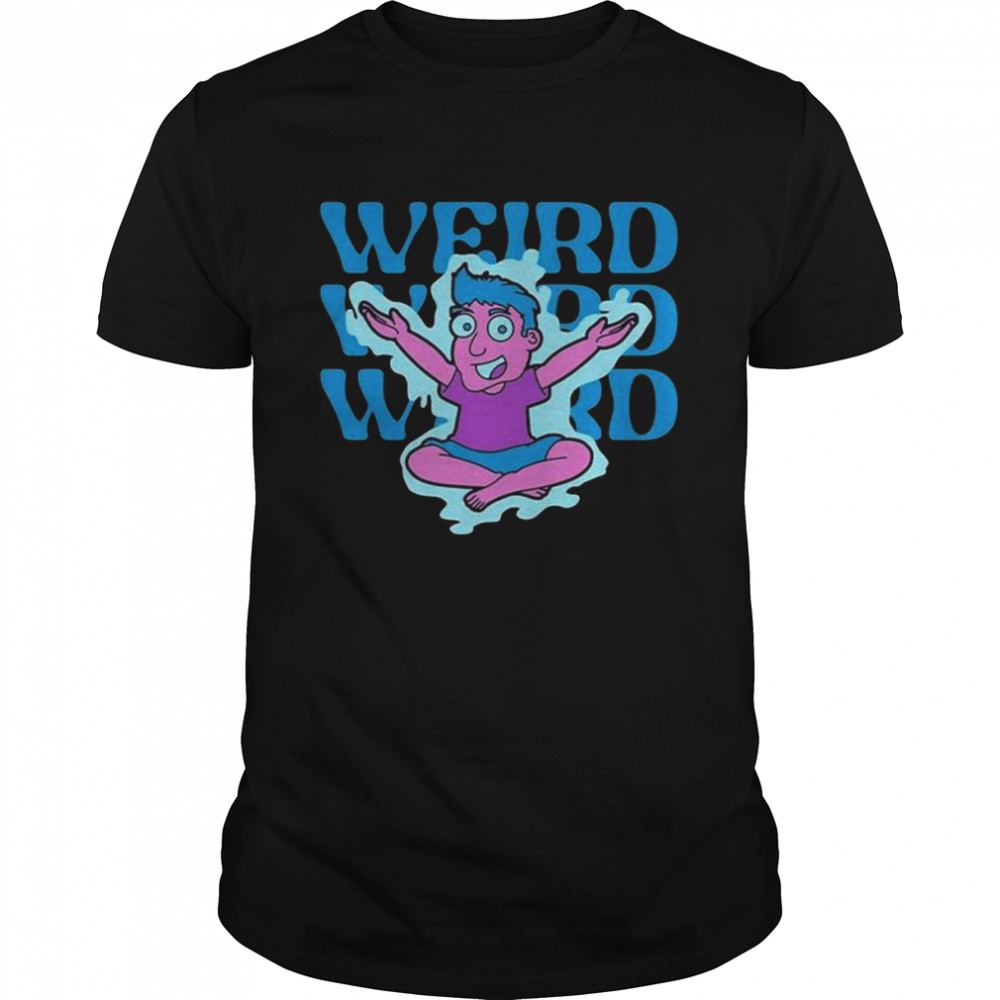 Kery weird 2022 tee shirt