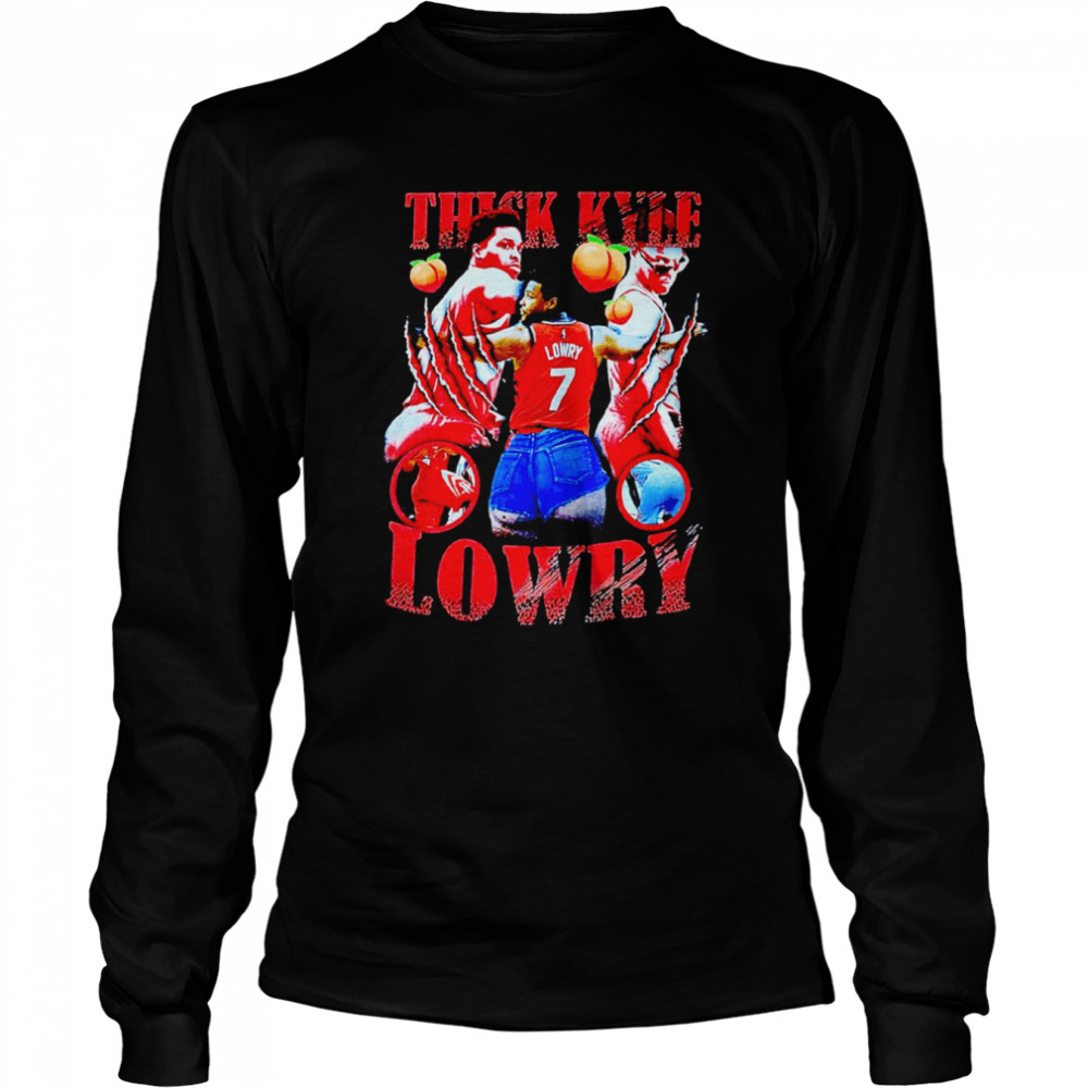 Thick Kyle Lowry shirt Long Sleeved T-shirt