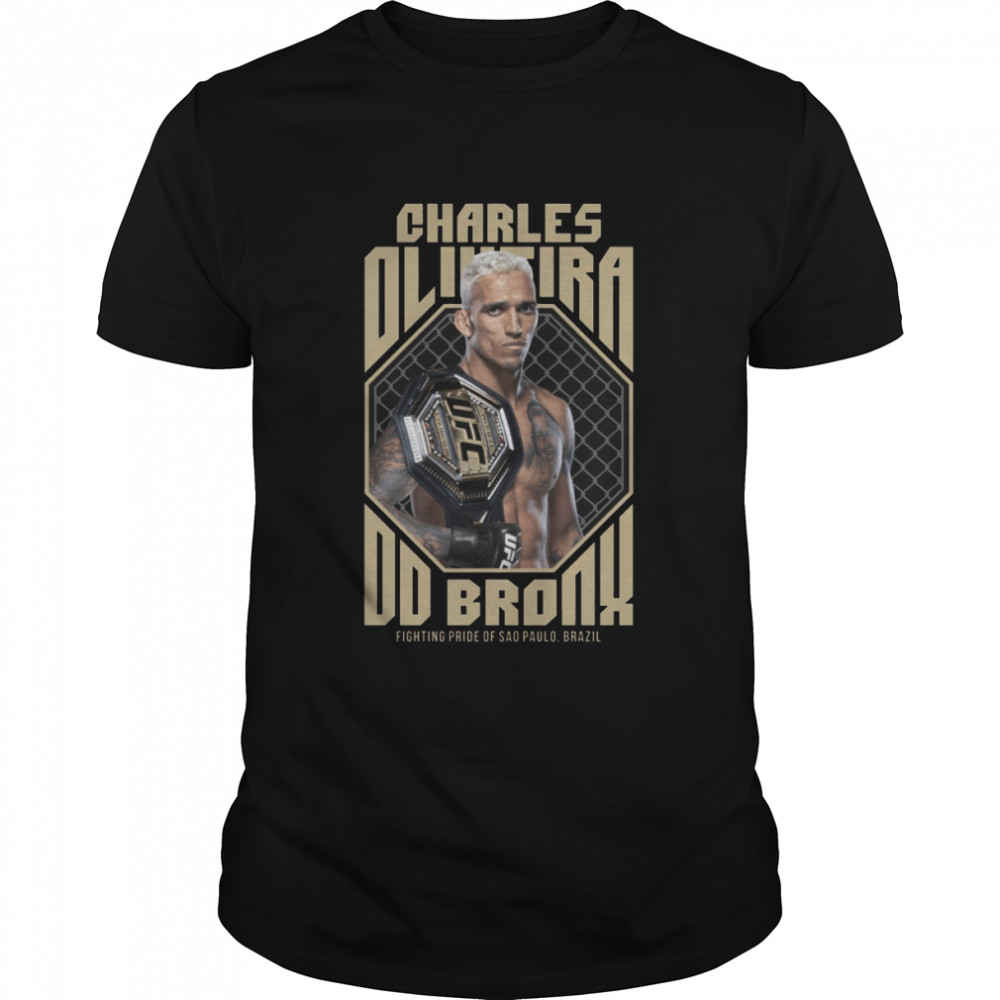 Charles Oliveira Do Dronx Fighting Bride Of Brazil shirt