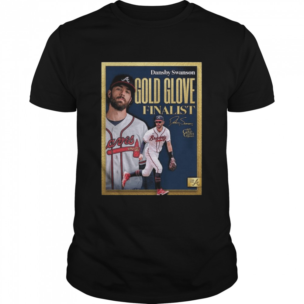 Dansby swanson being named 2022 gold glove award finalist shirt