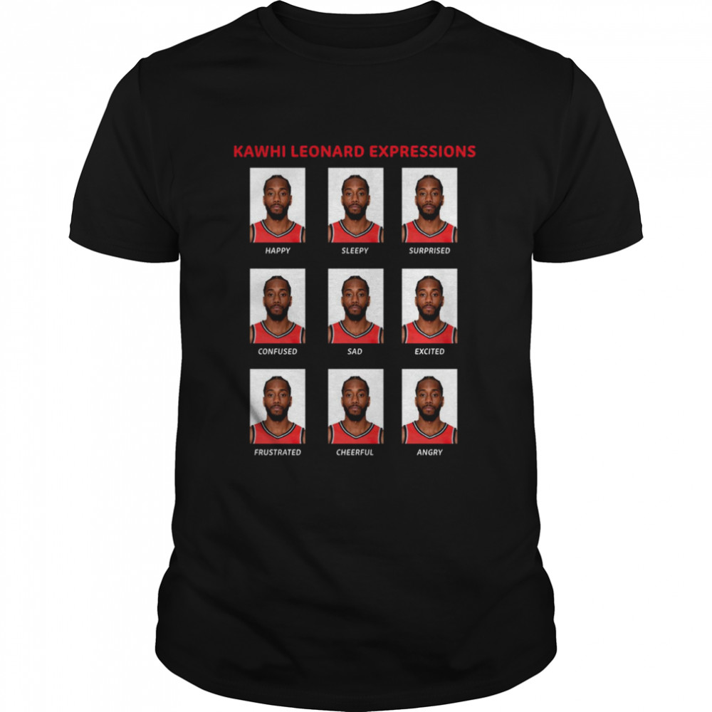 Kawhi Expressions Kawhi Leonard shirt