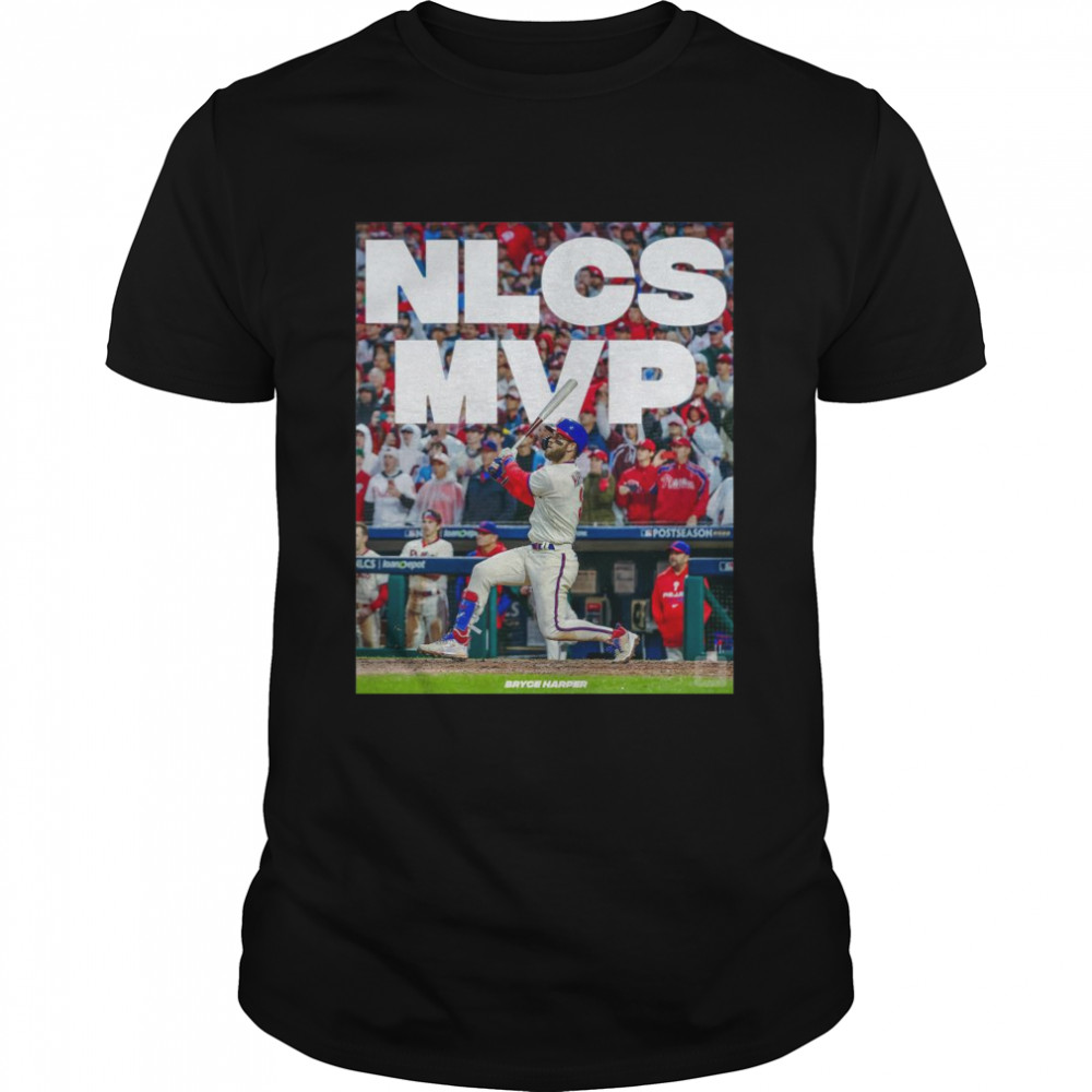 Philadelphia phillies bryce harper nlcs mvp 2022 shirt