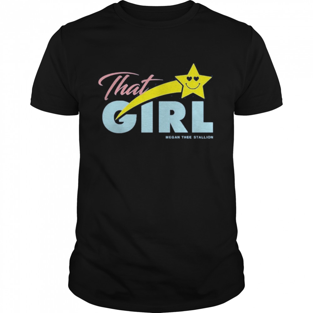 That girl Megan Thee Stallion t-shirt