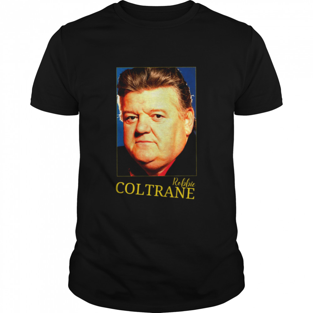 Tribute Rubeus Hagrid Robbi Coltrane shirt