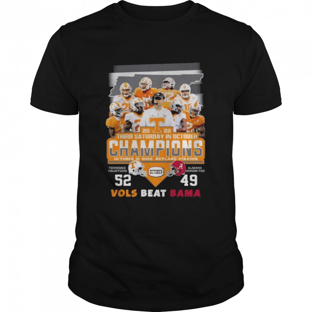 2022 Third Saturday in october Champions Vols Beat Bama Tennessee Volunteers vs Alabama Crimson Tide shirt