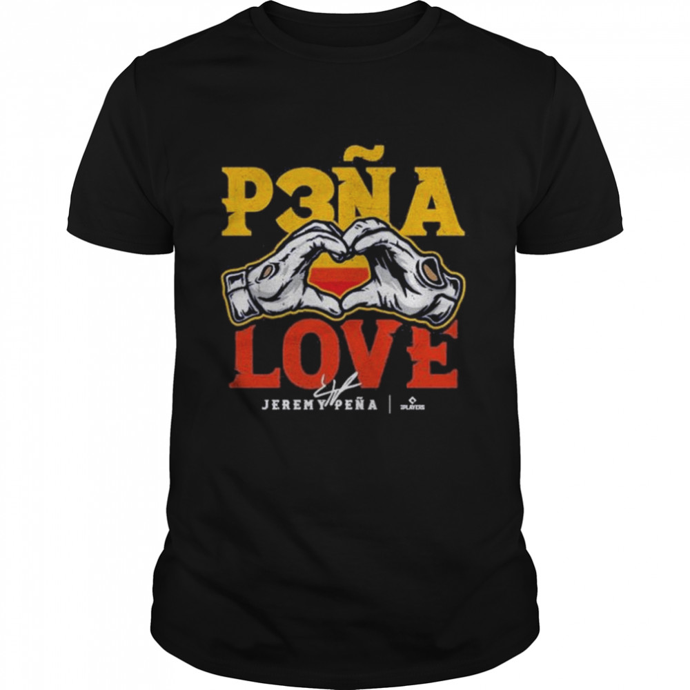 Jeremy Pena Houston Astros Pena Love 2022 shirt