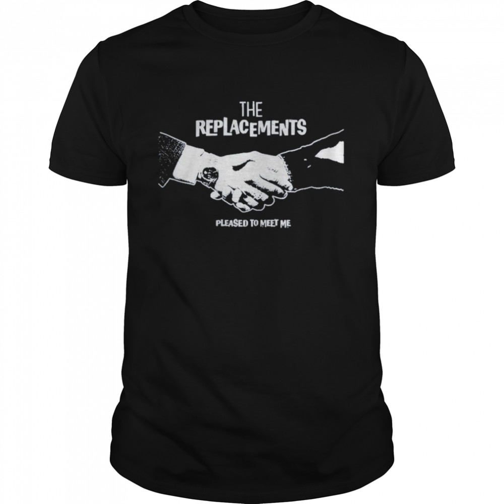 The replacements pleased to meet me handshake t-shirt