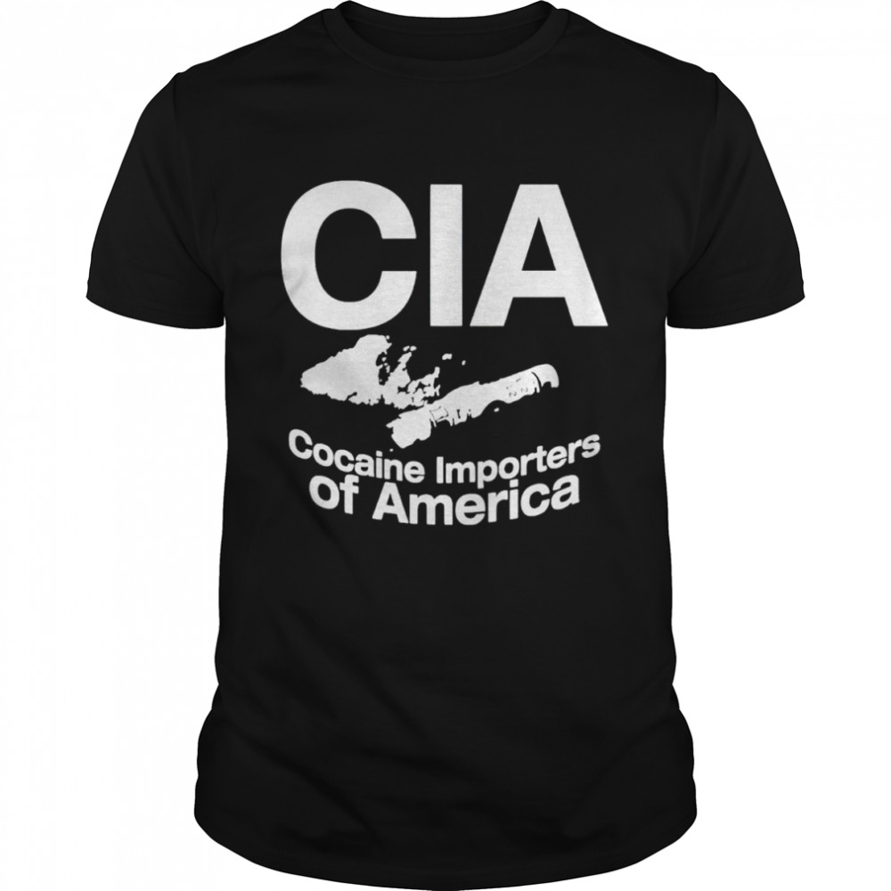 Cia cocaine importers of America shirt