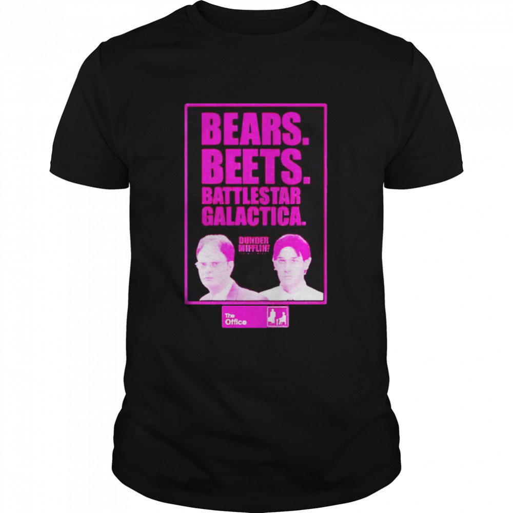 Bears Beets Battlestar Galactica shirt