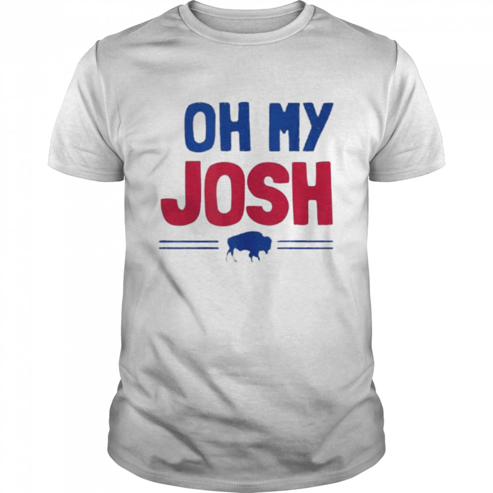 Buffalo Bills Football Oh My Josh shirt