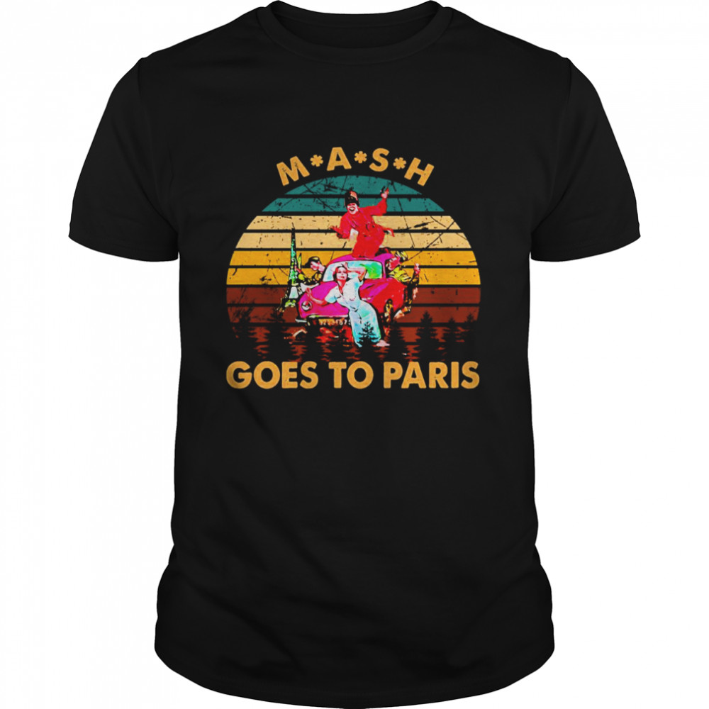 Goes To Paris MASH Series Drama Television shirt