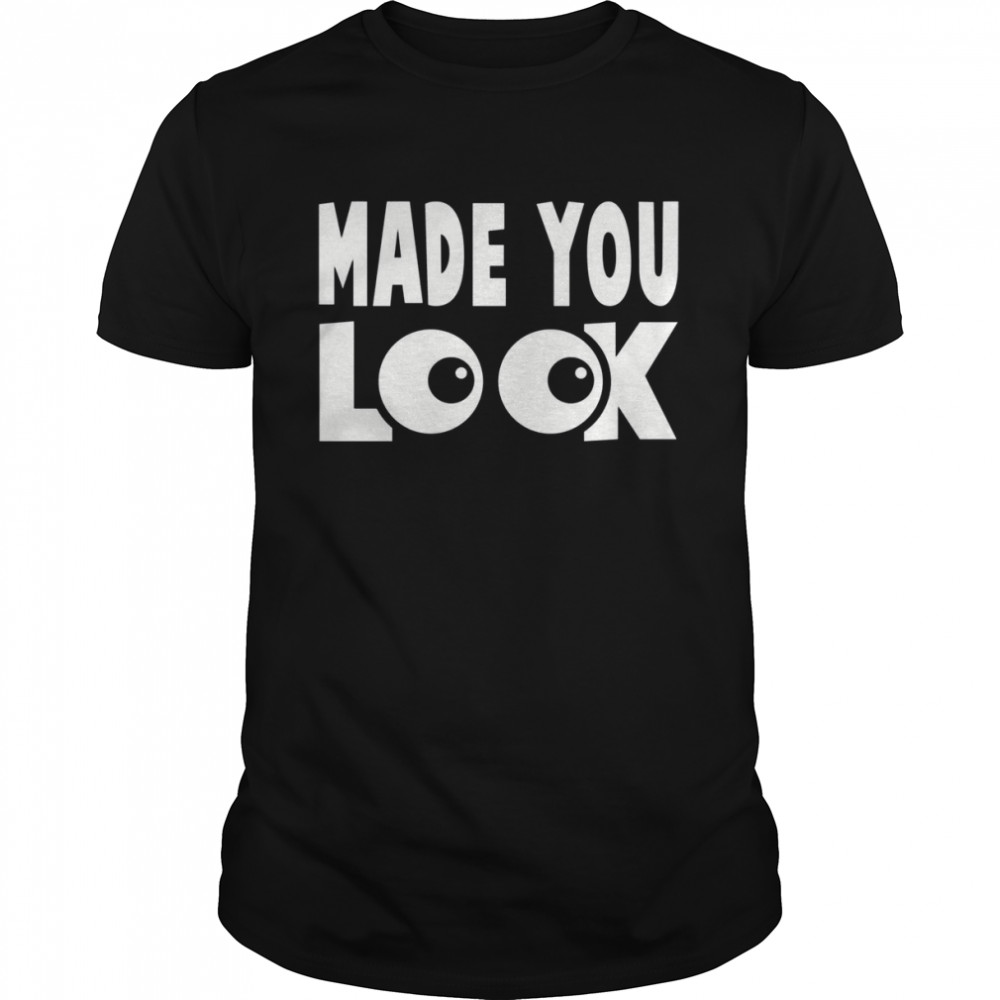 Made You Look Meghan Trainor shirt