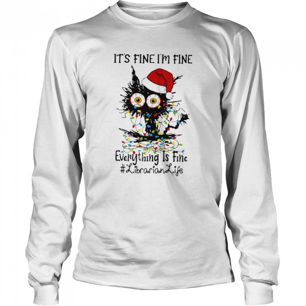 Santa Black Cat light It’s fine I’m fine everything is fine #Librarian Merry Christmas shirt Long Sleeved T-shirt