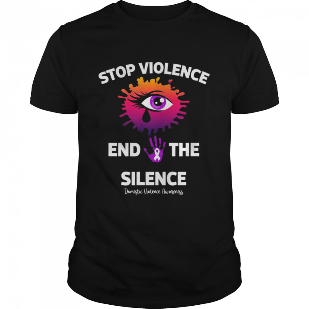 Stop Violence End The Silence Domestic Violence Awareness T-Shirt