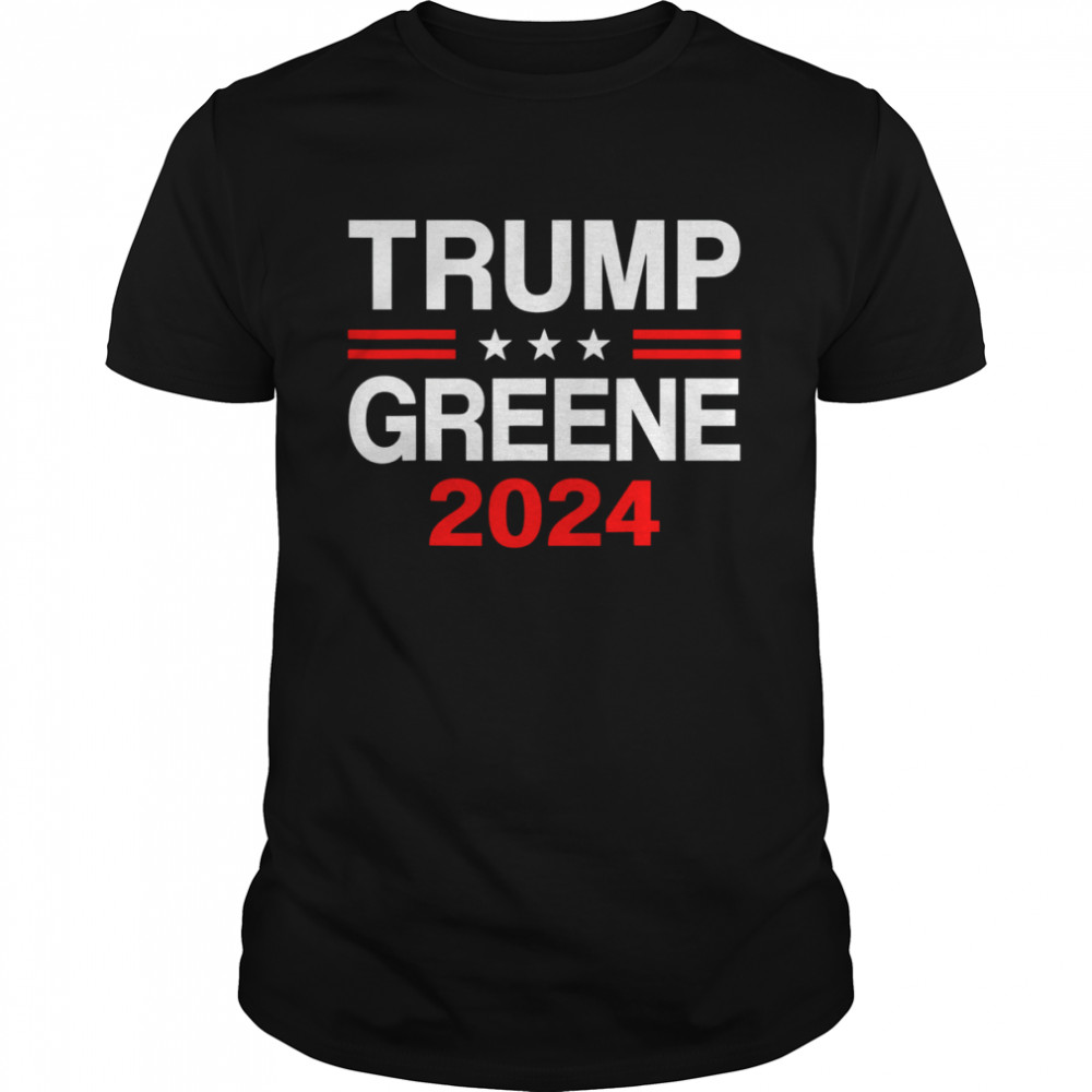 Trump Greene 2024 President Election Republican Ticket T-Shirt