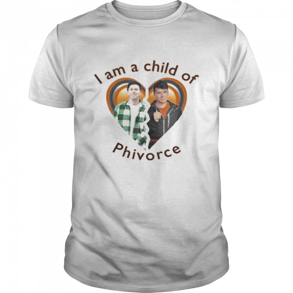 I Am A Child Of Phivorce Shirt