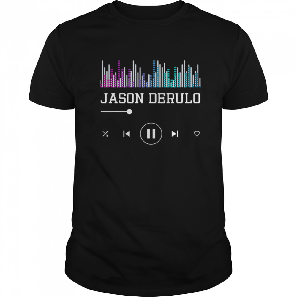 Jasn Derul My Favrite Song shirt