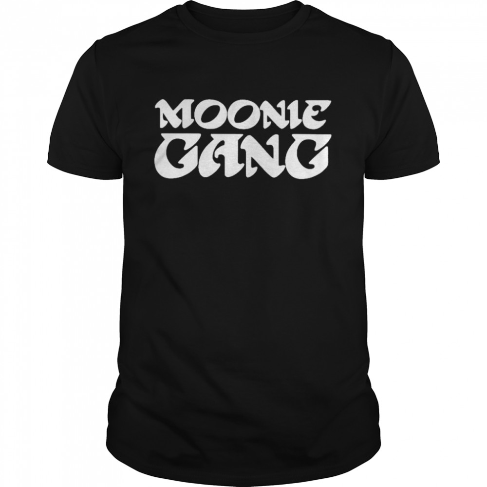 Awesome moonie gang shirt