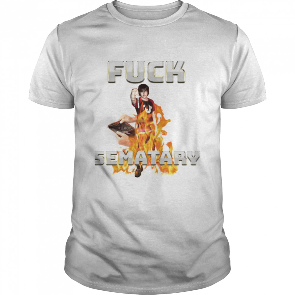 Fuck Sematary Funny Fire Rap Music shirt