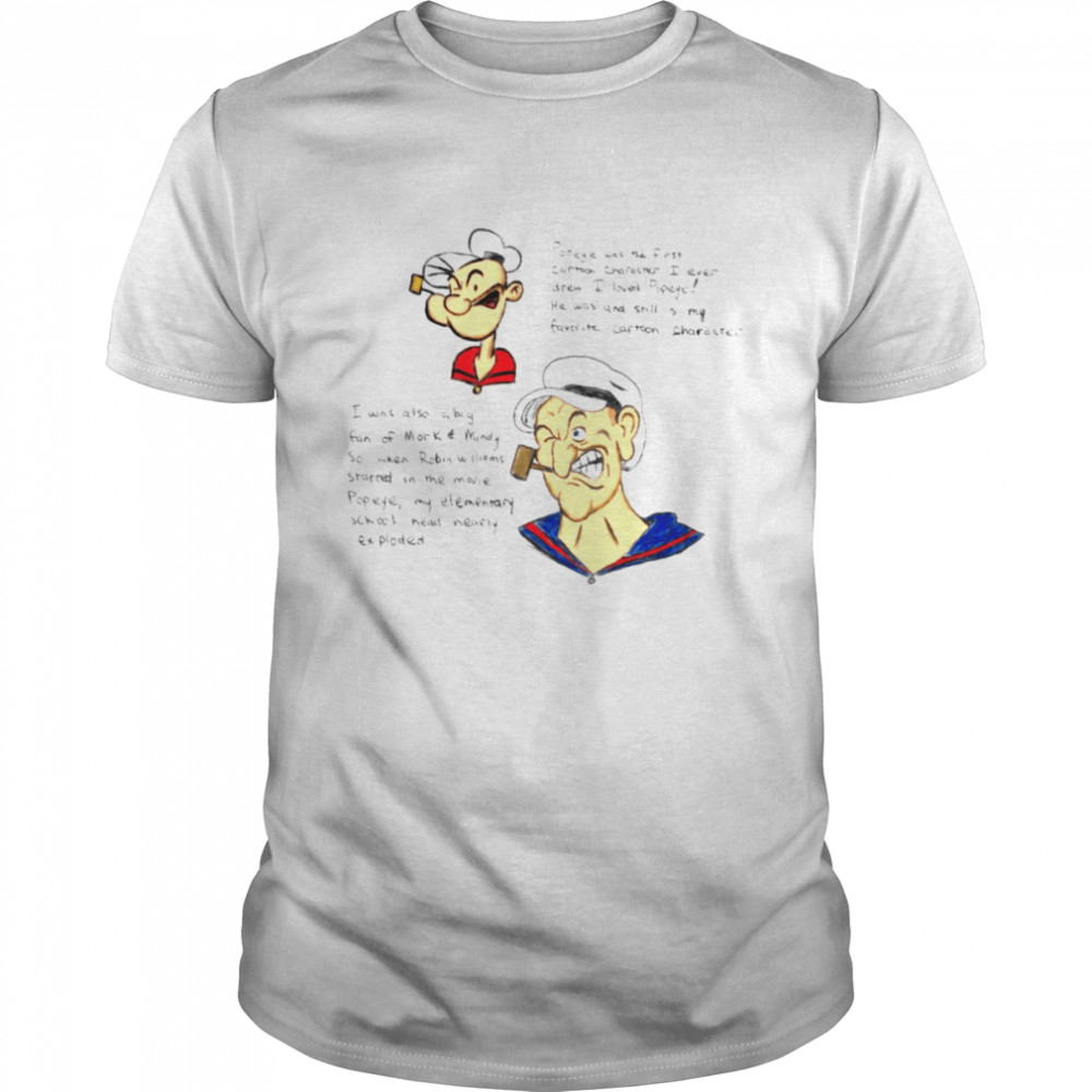 Funny Quote Popeye The Sailor Man shirt