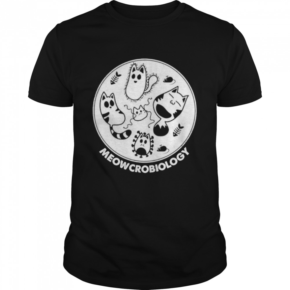 Meowcrobiology Microbiology cat shirt