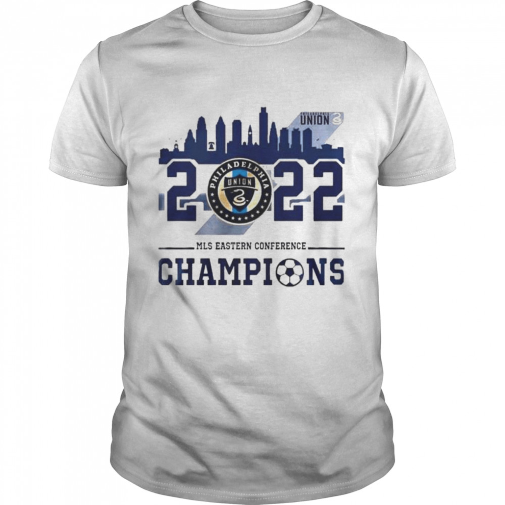 Philadelphia Union 2022 MLS Eastern Conference Champions Philadelphia city shirt