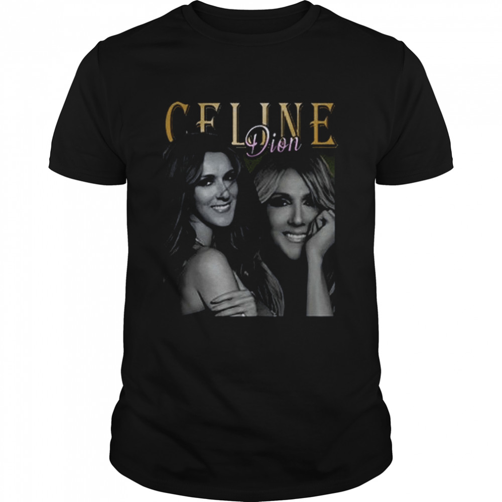 Portrait Design Celine Dion shirt