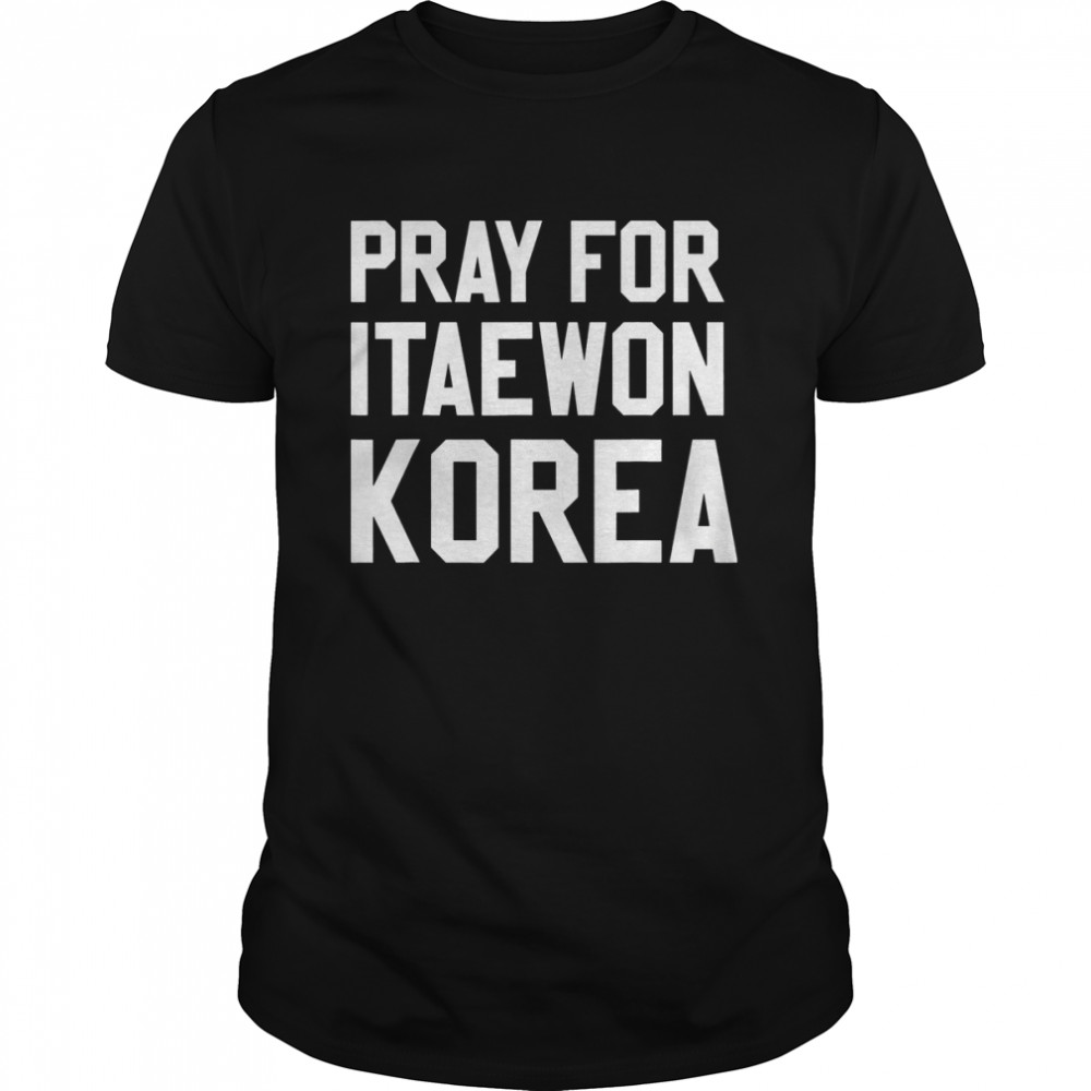 Pray For Korea Itaewon Strong Horror Halloween 2022 T-Shirt