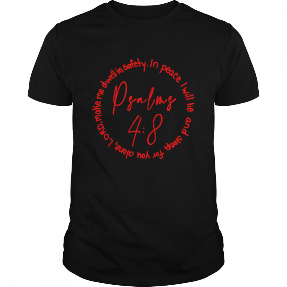 Psalms 4 8 T-Shirt