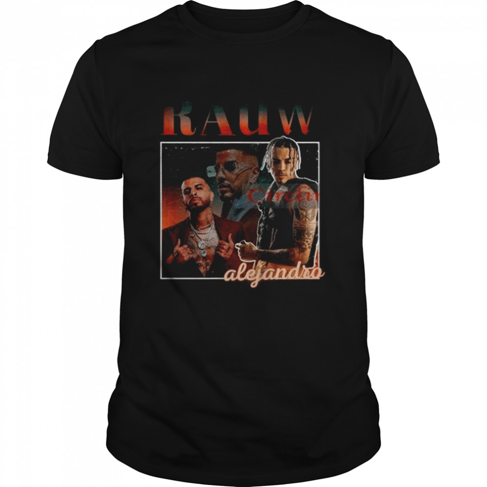 Rauw Alejandro Raúl Alejandro Ocasio Ruiz shirt