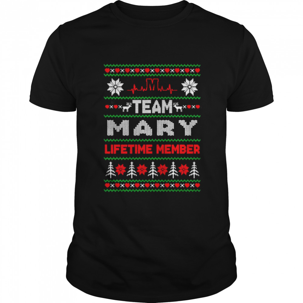 Team Mary Lifetime member ugly Christmas shirt