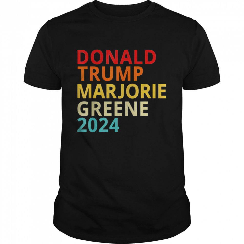 Trump Greene 2024 President Election Republican Ticket T-Shirt