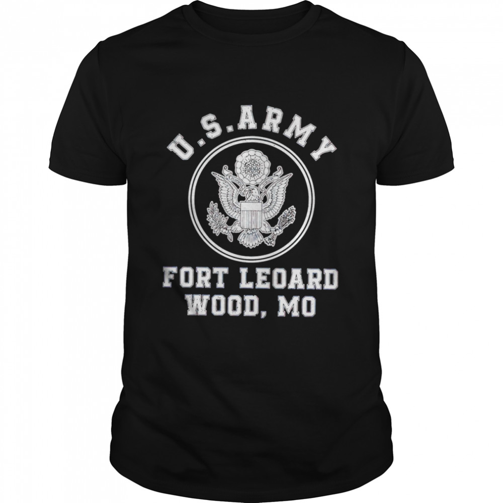 Us army fort leoard wood mo shirt