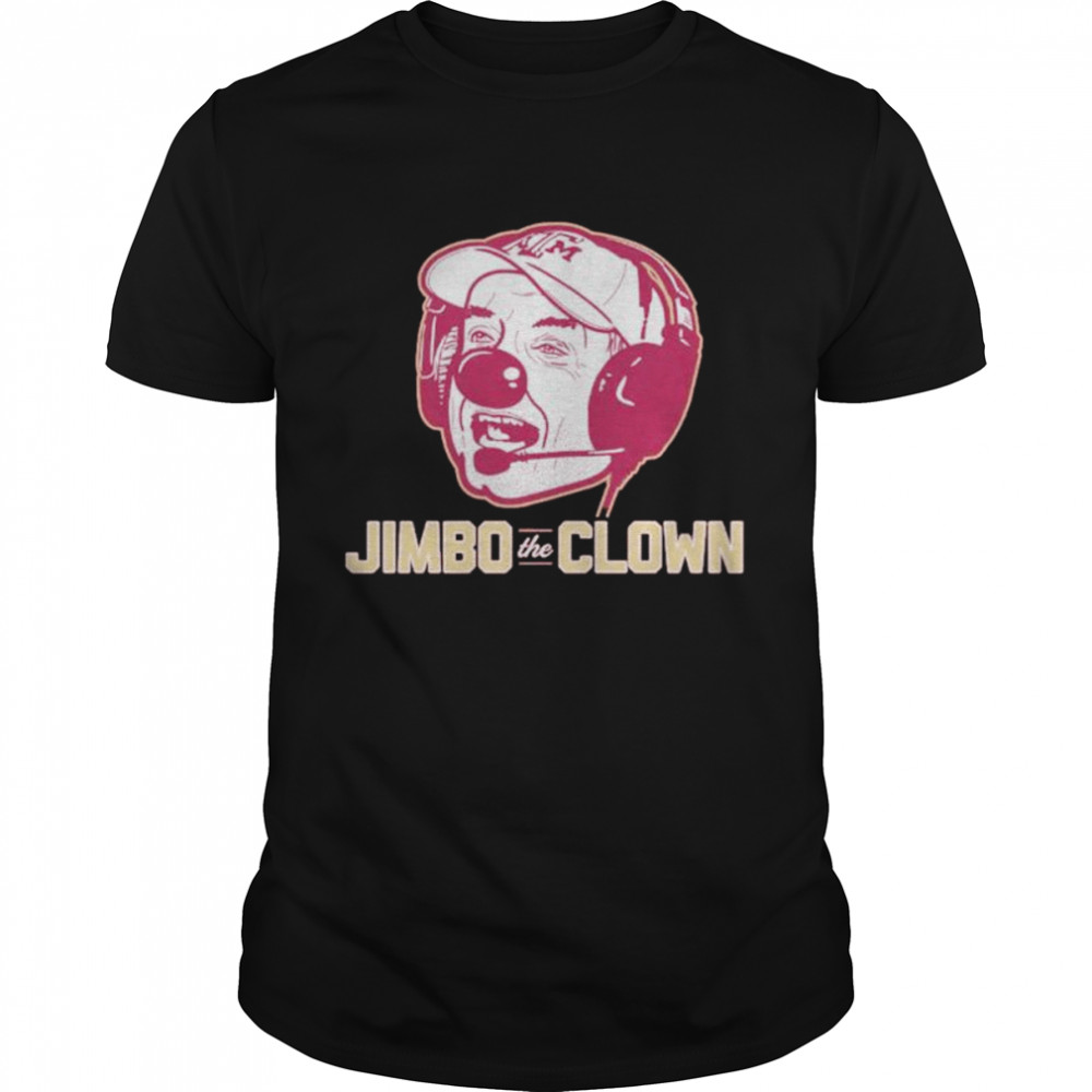 Awesome jimbo the Clown anti Texas A&M shirt
