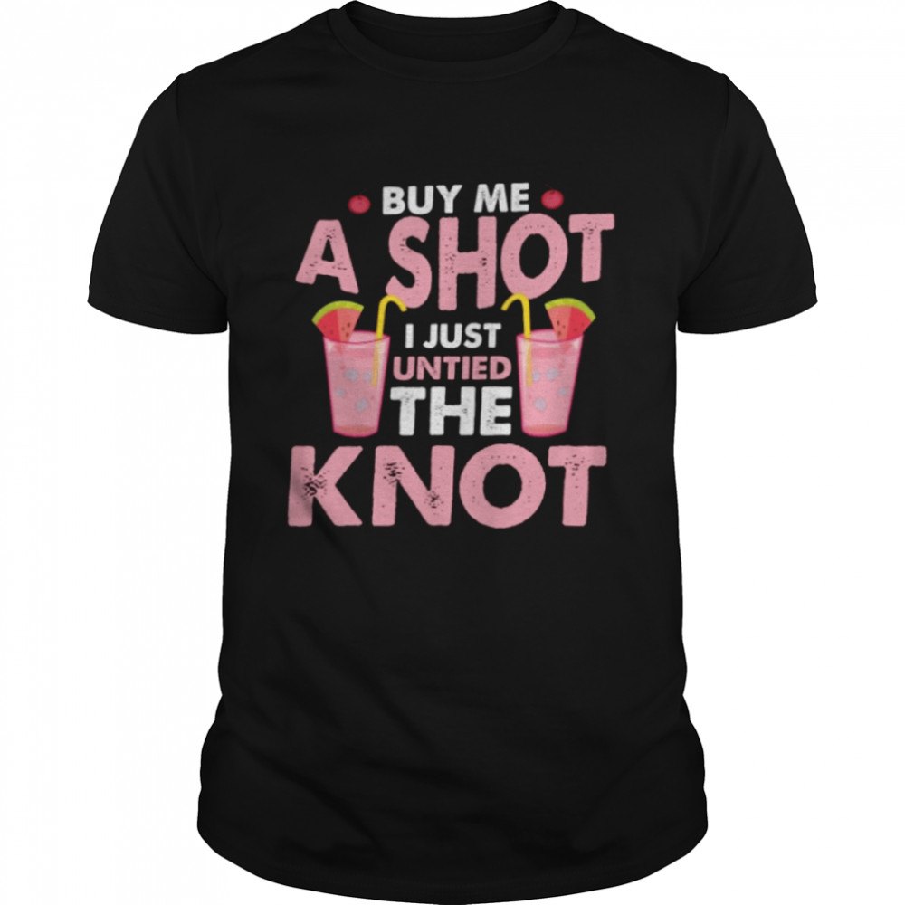 Divorce Party Buy Me A Shot Untied The Knot shirt