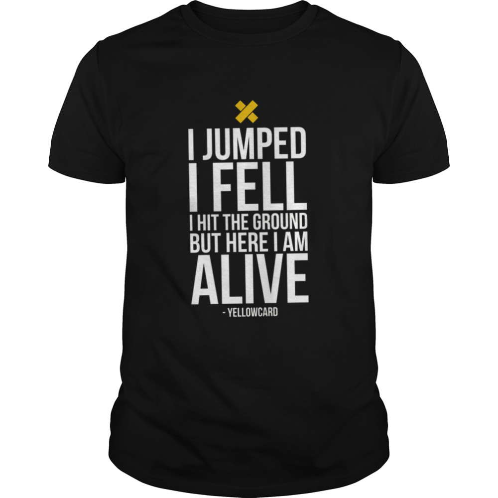 I Jumped I Fell Yellowcard shirt