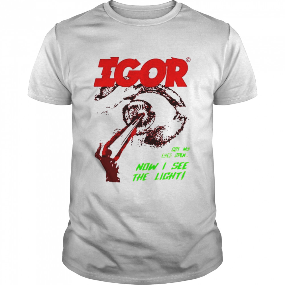 Igor Album Now I See Tyler The Creator shirt