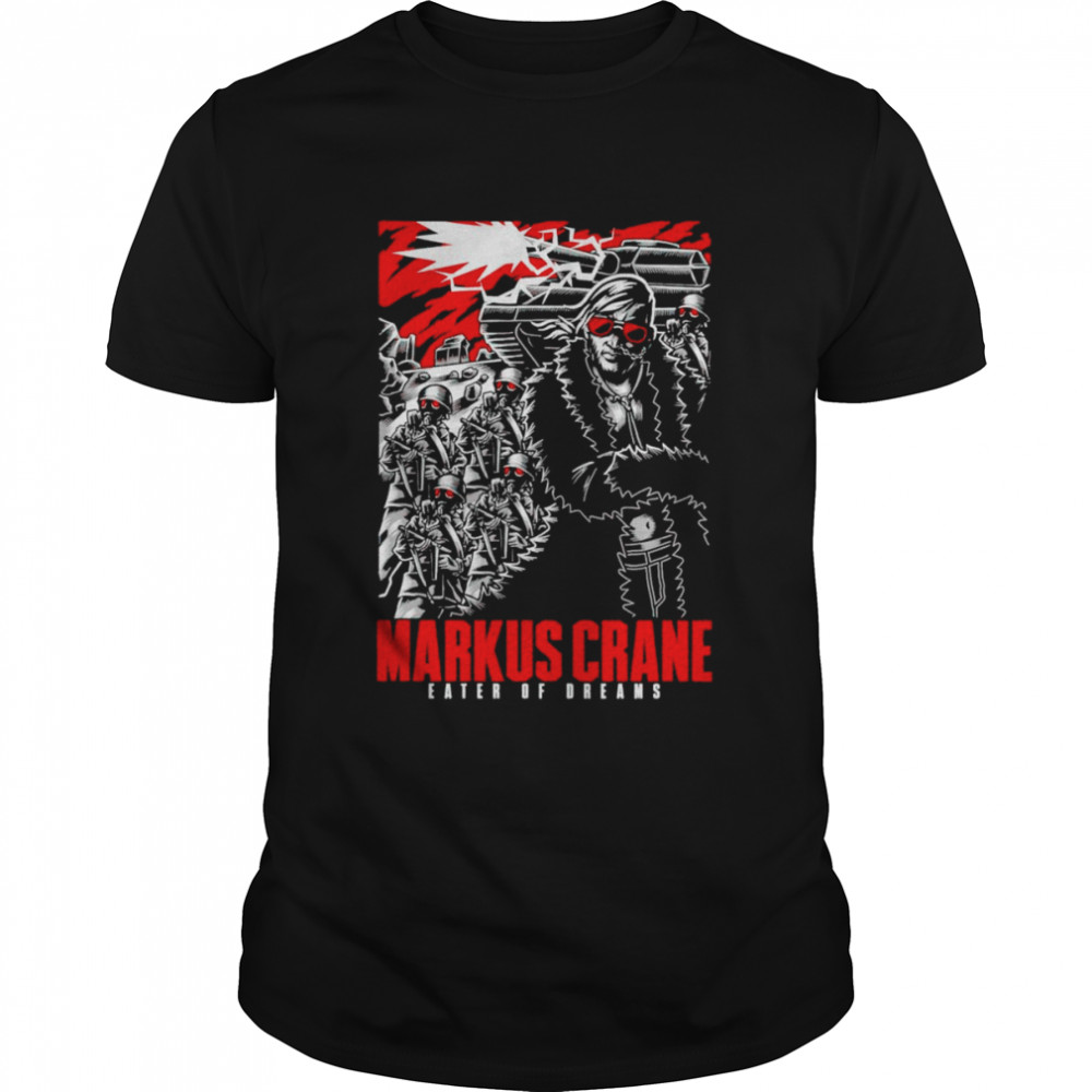 Markus Crane Eater of Dreams shirt