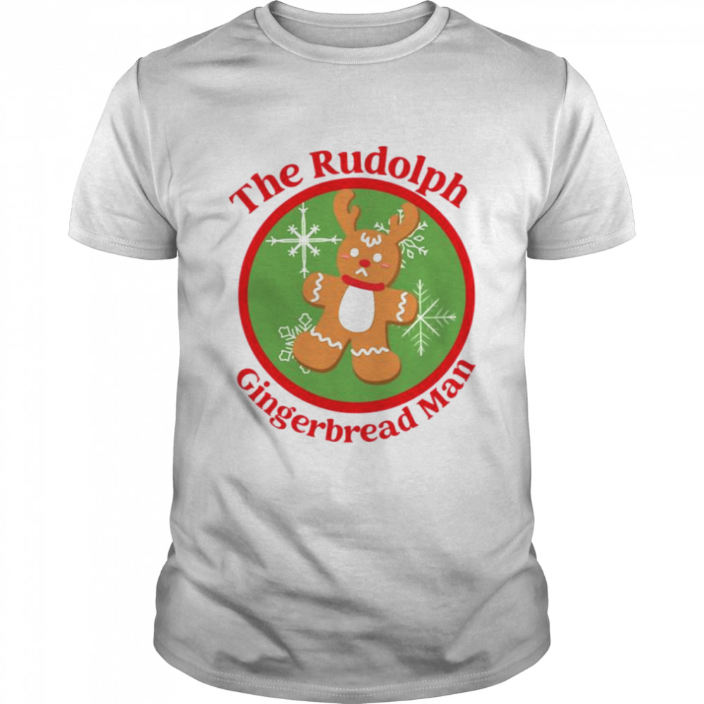 The Rudolph Gingerbread Man shirt